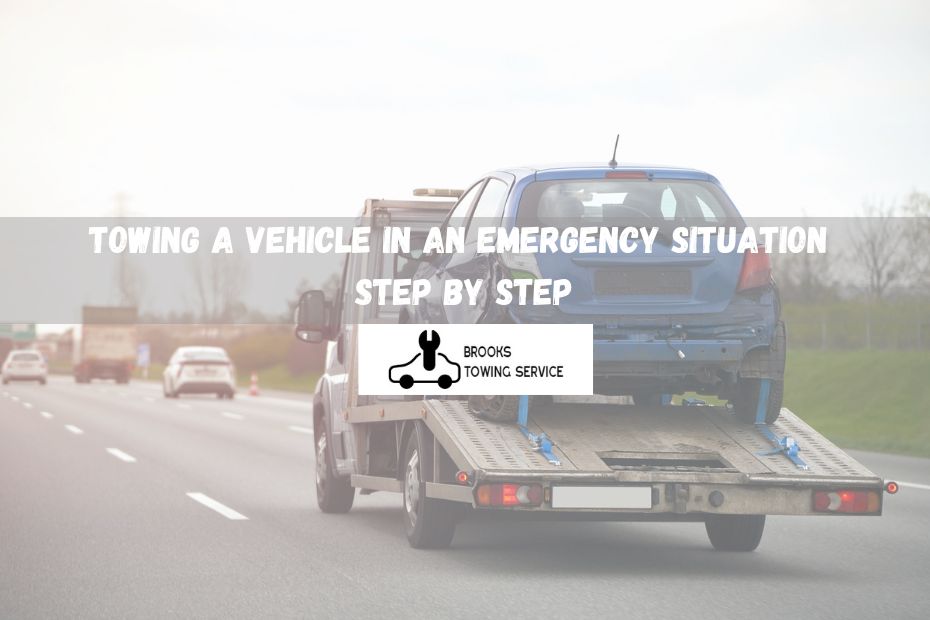Towing a vehicle in an emergency sitaution