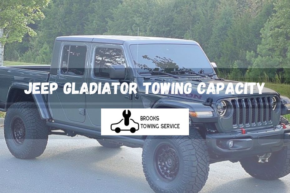 Jeep gladiator towing capacity
